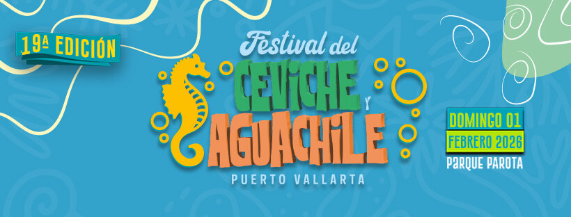 Festival del Ceviche y Aguachile PV – 19ª Edición